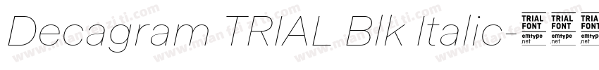 Decagram TRIAL Blk Italic字体转换